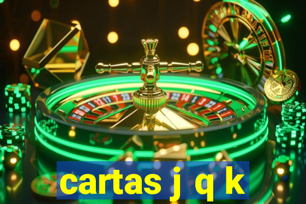 cartas j q k